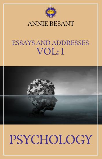 Essays and Addresses Vol. 1- Psychology