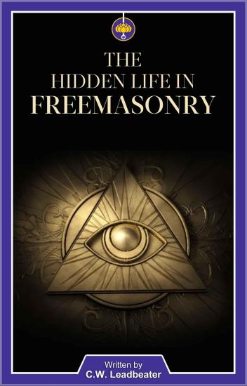 The Hidden Life in Freemasonry