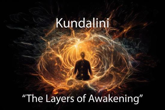 Kundalini “The Layers of Awakening”
